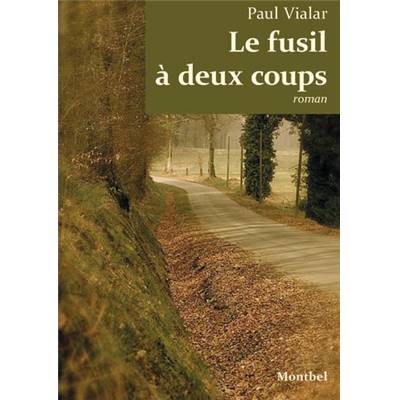 <i>P. Vialar</i><br>Le fusil à deux coups