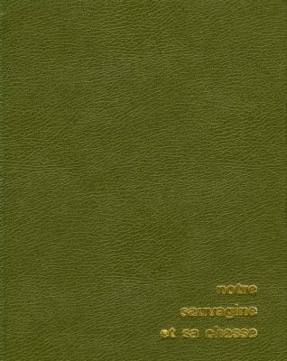 <i>R. Bommier</i><br>Notre sauvagine et sa chasse.<br>Chasse, classification, description de tous les oiseaux de marais, de rivière et de mer...