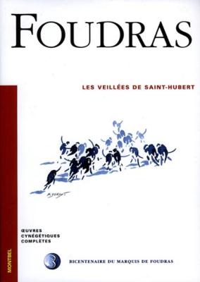 <i>Marquis de Foudras</i><br>Les veillées de Saint-Hubert.<br>Tome 3