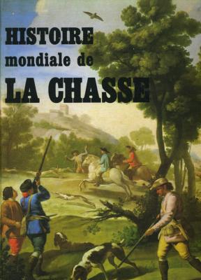 Histoire mondiale de la chasse