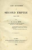 <i>A. de la Rue</i><br>Les chasses du Second Empire.<br>1852-1870