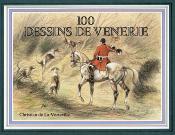 <i>C. de la Verteville</i><br>100 dessins de vénerie