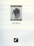 <i>M. Mieusement</i><br>Le livre de bord du sauvaginier