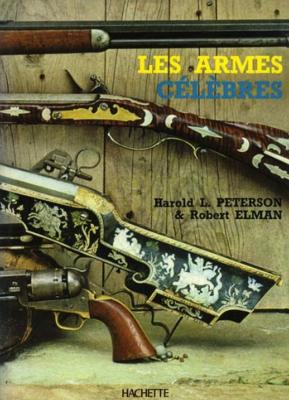 <i>H. Peterson & R. Elman</i><br>Les armes célèbres