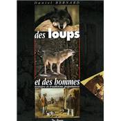 <i>D. Bernard</i><br>Des loups et des hommes.<br>Histoire et traditions populaires