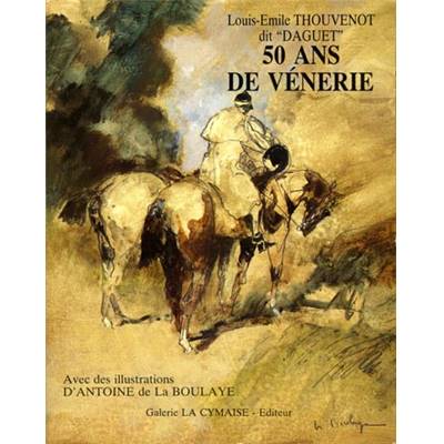 <i>Daguet</i><br>50 ans de vénerie