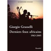 <i>G. Grasselli</i><br>Derniers feux africains