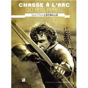 <i>J.-M. Lecaille</i><br>Chasse à l'arc, 30 ans après