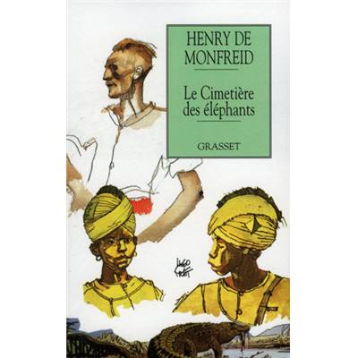 <i>H. de Monfreid</i><br>Le cimetière des éléphants