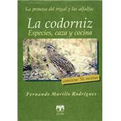 <i>F. Murillo Rodriguez</i><br>La codorniz.<br>Especies, caza y cocina