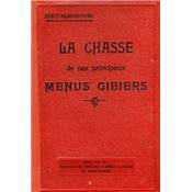 <i>Piaut-Beaurevoir</i><br>La chasse de nos principaux menus gibiers
