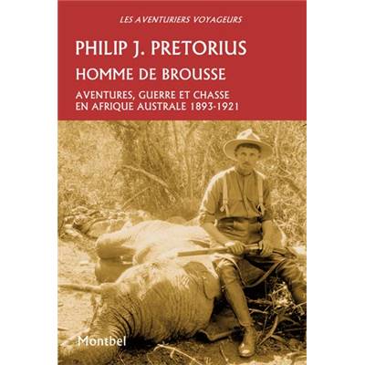 <i>P. Pretorius</i><br>Homme de brousse