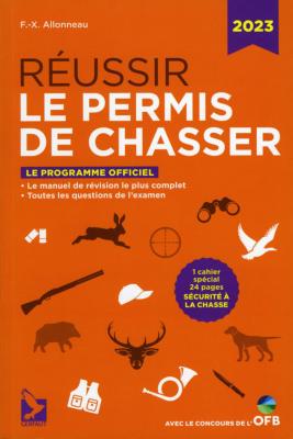 <i>F.-X. Allonneau</i><br>Réussir le permis de chasser 2023