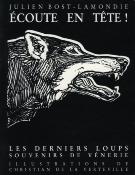 <i>J. Bost-Lamondie</i><br>Écoute en tête.<br>Les derniers loups,<br>souvenirs de vénerie