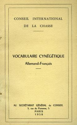 <i>CIC</i><br>Vocabulaire cynégétique allemand-français