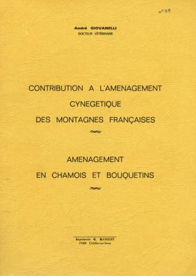 <i>A. Giovanelli</i><br>Contribution à l'aménagement cynégétique<br>des montagnes françaises.<br>Aménagement en chamois et bouquetins