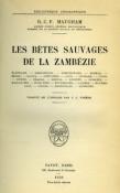 <i>R. C. F. Maugham</i><br>Les bêtes sauvages de la Zambézie
