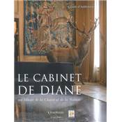 <i>C. d'Anthenaise</i><br>Le cabinet de Diane<br>au Musée de la chasse et de la nature