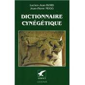 <i>L.-J. Bord & J.-P. Mugg</i><br>Dictionnaire cynégétique