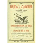 <i>G. Cocu</i><br>La chasse à la sauvagine.<br>13 années d'observations et de chasses<br>à la hutte de l'Estacade<br>près Saint-Valery-sur-Somme…<br>La chasse en baie de Somme