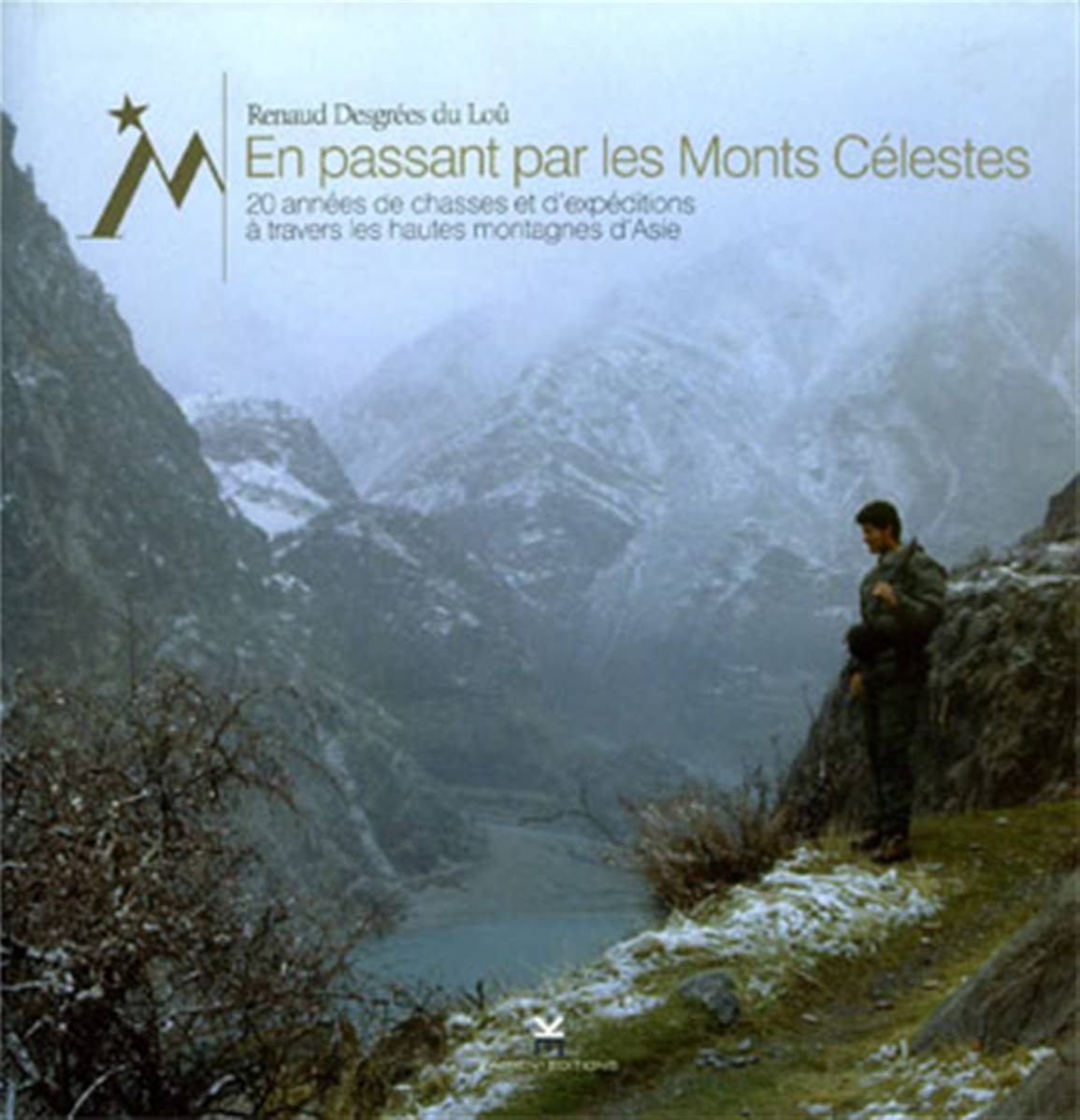 Montbel livre chasse vénerie librairie Desgrées du Loû Asie montagne
