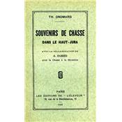 <i>T. Dromard</i><br>Souvenirs de chasse dans le Haut-Jura