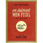 <i>R. Flament-Hennebique</i><br>En suivant mon fusil
