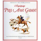 <i>E. de Forlonge</i><br>L'équipage Pique Avant Gaiement