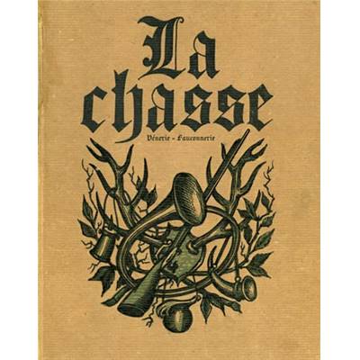 <i>La Hétraie</i><br>La chasse.<br>Vénerie, fauconnerie.<br>Vocabulaire général des termes<br>de la chasse du cerf