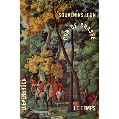 <i>P. Loevenbruck</i><br>Souvenirs d'un cor de chasse