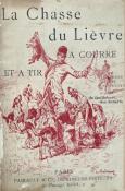 <i>Guillebert des Essarts</i><br>La chasse du lièvre à courre et à tir.<br>Causeries et souvenirs