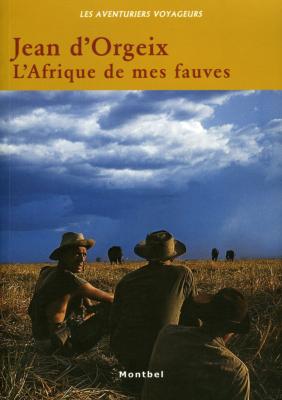<i>J. d'Orgeix</i><br>L'Afrique de mes fauves