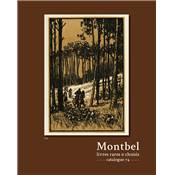 <i>Montbel</i><br>Catalogue 74.<br>Chasse, grande chasse, vénerie & fauconnerie.<br>150 ouvrages de collection,<br>de Du Fouilloux au baron Reille.<br>1585-2003