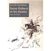 <i>J. de Chaudenay</i><br>Saint-Hubert et les dames<br><i>suivi de</i> Vloo !