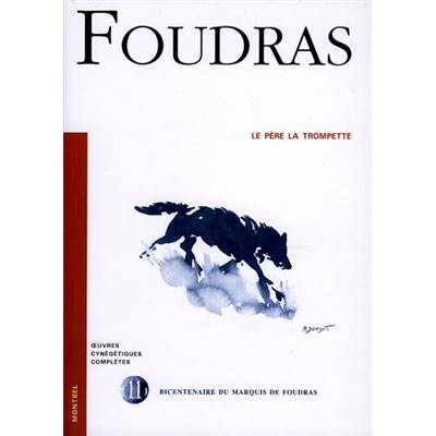 <i>Marquis de Foudras</i><br>Le Père la Trompette.<br>Tome 11