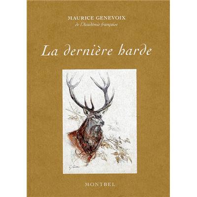<i>M. Genevoix</i><br>La dernière harde