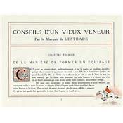 <i>Marquis de Lestrade</i><br>Conseils d'un vieux veneur