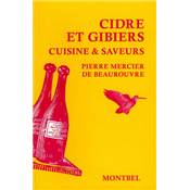 <i>P. Mercier de Beaurouvre</i><br>Cidre et gibiers.<br>Cuisine & saveurs