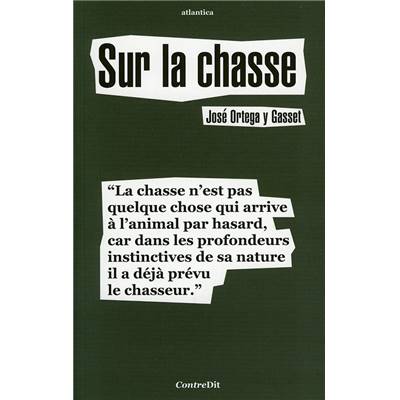 <i>J. Ortega y Gasset</i><br>Sur la chasse