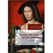 <i>J. Pieragnoli</i><br>La cour de France et ses animaux.<br>XVIe-XVIIe siècles