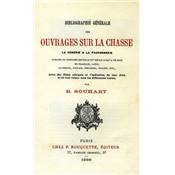 <i>R. Souhart</i><br>Bibliographie générale des ouvrages<br>sur la chasse, la vénerie & la fauconnerie