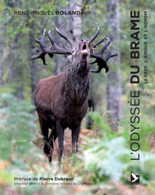 <i>R.-M. Roland</i><br>L'odyssée du brame.<br>Le cerf, l’amour et l’homme