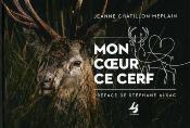 <i>J. Châtillon-Meplain</i><br>Mon cœur ce cerf