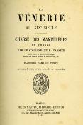 <i>P. Garnier</i><br>La vénerie au XIXe siècle.<br>Chasse des mammifères de France