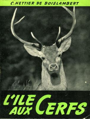 <i>C. Hettier de Boislambert</i><br>L'île aux cerfs