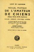 <i>L. de Lajarrige</i><br>Manuel pratique de l'amateur de chiens...
