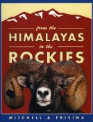 <i>R. M. Mitchell & M. R. Fridina</i><br>From the Himalayas to the Rockies.<br>Retracing the Great Arc<br>of Wild Sheep