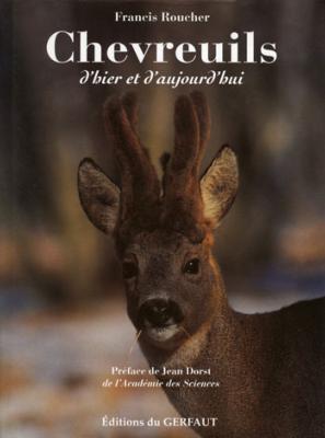 <i>F. Roucher</i><br>Chevreuils d'hier et d'aujourd'hui