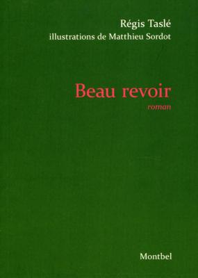 <i>R. Taslé</i><br>Beau revoir