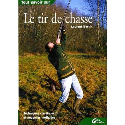 <i>L. Bertin</i><br>Le tir de chasse